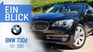 BMW 730d F01 2013  Die VERNÜNFTIGSTE Wahl in der Oberklasse [upl. by Peltz]