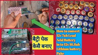 How to convert 12v 7ah Lead Acid Battery in to 12v 168ah Lithium battery pack [upl. by Bathsheb]