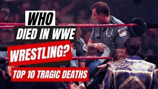 Top 10 WWE wrestlers who died in the ring [upl. by Yedrahs]