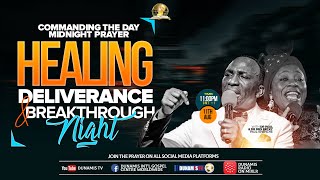 MIDNIGHT PRAYER COMMANDING THE DAYHEALING DELIVRANCE AND BREAKTHROUGH NIGHT 11082024 [upl. by Nalak]