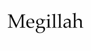 How to Pronounce Megillah [upl. by Elfie]