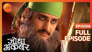 Akbar को हटाना होगा superstition और मोह से truth जानने के लिए  Jodha Akbar  Ep 68  Zee TV [upl. by Aratas]