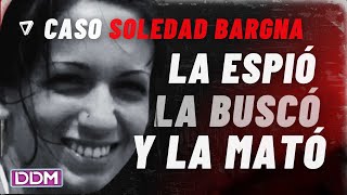 El femicidio de Soledad Bargna era su vecino hubo un intento de abuso y 26 puñaladas mortales [upl. by Boucher49]