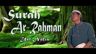 055 MERDUUst Nafis Yaakob  Surah Ar Rahman Dan Terjemahannya [upl. by Verlie]