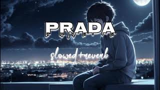 prada song  slowed  reverb [upl. by Ennaecarg]