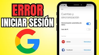 ERROR al INICIAR SESIÓN en mi Cuenta de Google  Solución [upl. by Esmeralda]