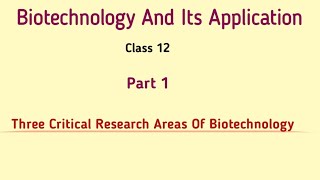 Biotechnology And Its Application PART 1 [upl. by Cline]