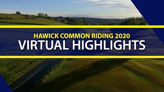 Virtual Hawick Common Riding 2020 Highlights [upl. by Bullard]