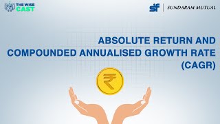 Calculating Mutual Fund Performance  Absolute Returns amp Compounded Annual Growth Rate CAGR [upl. by Iphigeniah]