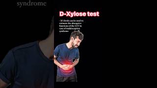 DXylose test for malabsorption syndrome guthealth abdominal pain diarrhea neetpg usmle [upl. by Vanna]