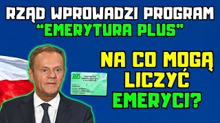 🚨REWOLUCJA RZĄD WPROWADZI PROGRAM „EMERYTURA PLUS” NA CO MOGĄ LICZYĆ EMERYCI [upl. by Liag]