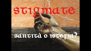 Le stigmate evento occulto o misticismo psichiatrico [upl. by Nnylesor65]