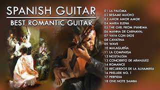 SPANISH GUITAR  BEST ROMANTIC GUITAR [upl. by Akenor877]