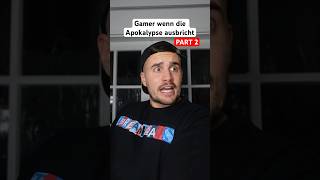 GAMER WENN DIE APOKALYPSE AUSBRICHT 2 [upl. by Denbrook337]