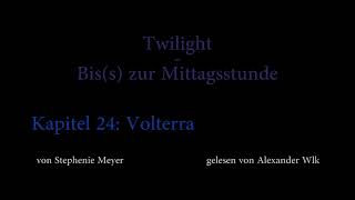 Twilight 2  Biss zur Mittagsstunde Hörbuch Kapitel 24 [upl. by Sotos]