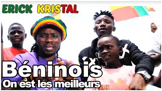 Erick Kristal  Beninois On est les meilleurs Official Video [upl. by Felizio]