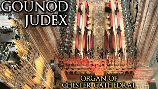 GOUNOD  JUDEX MORS ET VITA  PIPE ORGAN OF CHESTER CATHEDRAL  JONATHAN SCOTT [upl. by Merta338]