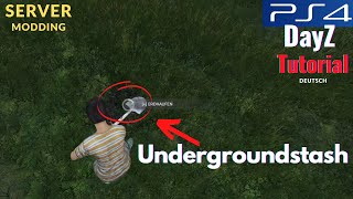 UNDERGROUNDSTASH  Tutorial  DayZ Server Modding [upl. by Sirovaj621]