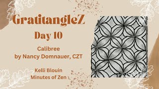 GratitangleZ 2024  Beginner Zentangle®  Day 10  Calibree [upl. by Landel295]