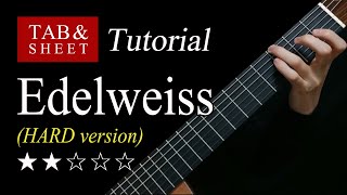 Edelweiss HARD version  Fingerstyle Lesson  TAB [upl. by Largent]