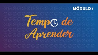 Tempo de Aprender  Curso  Módulo 1  01  Introdução Apresentação do curso [upl. by Aivirt285]