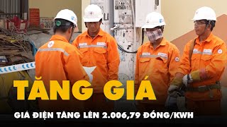 Từ hôm nay 911 giá điện tăng từ mức 19203 đồng lên mức giá mới là 200679 đồngkWh [upl. by Yro]