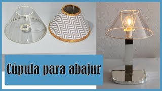 Como Fazer Cúpula Para Abajur DIY cúpula [upl. by Ihp]