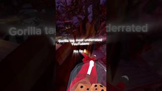 Most underrated gorilla tag YouTuber s no lie🔥 gorillatag vr [upl. by Nwahsek968]