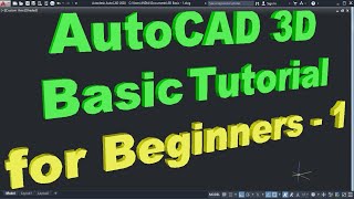 AutoCAD 3D Basic Tutorial for Beginners  1 [upl. by Tia]