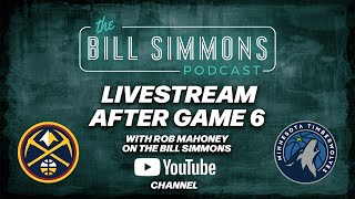 Nuggets vs Timberwolves Game 6 LIVE NBA Playoffs Reaction with Bill Simmons and Rob Mahoney [upl. by Briano]