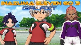 Inazuma Eleven Go 3 Galaxy Walkthrough Episode 6 Pure Destruction [upl. by Matti]