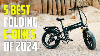 5 Best Foldable Electric Bikes 2024  Best Folding EBike 2024 [upl. by Fiann]