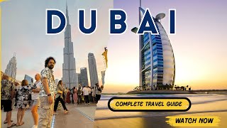 Dubai Complete Travel Guide  Dubai Tour Details  Travel Stay Food  Dubai Tour 2024 [upl. by Chappy]