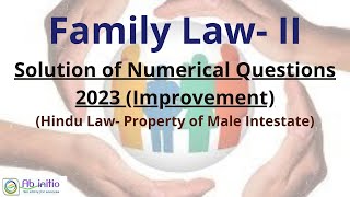 Family Law  II  Numerical Question Property of Male Intestate 2023 [upl. by Lasiaf]