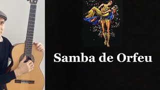 Samba de Orfeu L Bonfa Arrangement for Guitar [upl. by Zoarah]