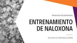 Prevención de Sobredosis Entrenamiento de Naloxona Spanish Language Naloxone Training Video [upl. by Ddahc]