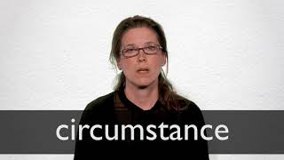 How to pronounce CIRCUMSTANCE in British English [upl. by Junette]