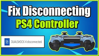 How to FIX PS4 Controller Disconnecting Randomly 3 Ways and More [upl. by Shaver]