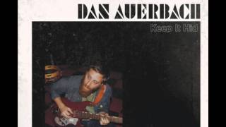 Whispered Words Pretty Lies Dan Auerbach [upl. by Daile]