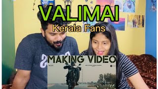 Valimai Making Video Reaction  Ajith Kumar  Yuvan Shankar Raja  Vinoth  Kerala Fans [upl. by Nyrual]