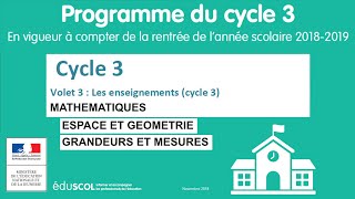 17 MATHEMATIQUES  Grandeurs et Mesures  Espace et Géométrie  CM1 CM2 6ème  Programme Cycle 3 [upl. by Gabrielle831]