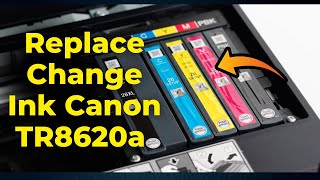 How To Replace Change Ink Cartridges on Canon Pixma TR8620a amp TR8622 Printer Step By Step [upl. by Adnahcir6]