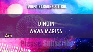 Karaoke Dingin  Wawa Marisa Tanpa Vokal [upl. by Ydnis]