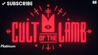 GodHood Cult Of The Lamb Platinum68 [upl. by Nylcoj]