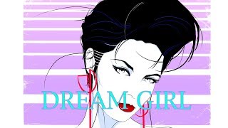 DREAM GIRL  A Vocal Synthpop Mix [upl. by Yarrum]