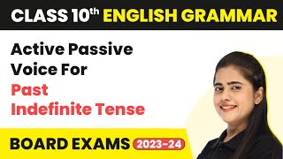 ActivePassive Voice for Past Indefinite Tense  ActivePassive Voice  Class 10 Eng Grammar 202223 [upl. by Der]