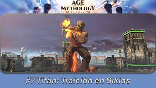 Age of Mythology Retold  La Nueva Atlántida  Misión 7 Titán  Traición en Sikios [upl. by Cherey]