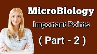 Microbiology Important Points  Part  2 [upl. by Aneehsirk]