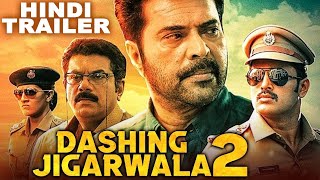 DASHING JIGARWALA 2  Hindi Dubbed Trailer  Mammootty Varalaxmi Unni Mukundan  Action Movie [upl. by Shishko993]