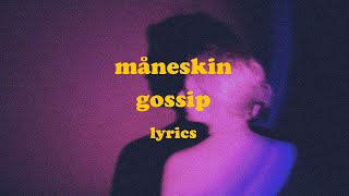 GOSSIP  Måneskin feat Tom Morello Lyrics [upl. by Tobie]